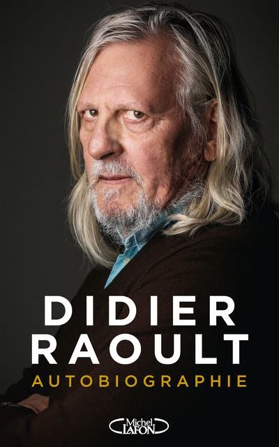 Autobiographie de Didier Raoult