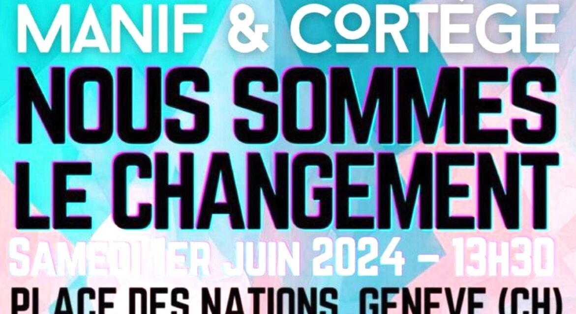 1er Juin 2024 GENÈVE : Manifestons contre l’OMS